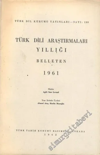 Türk Dili Araştırmaları Yıllığı Belleten 1961 - Yıl: 1961
