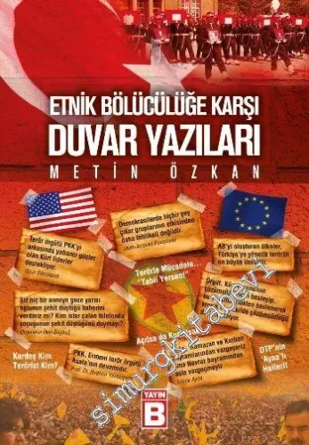 Etnik Bölücülüğe Karşı Duvar Yazıları -