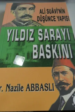 Yıldız Sarayı Baskını (Ali Suavi'nin Düşünce Yapısı)