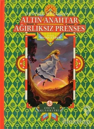 Altın Anahtar  Ağırlıksız Prenses (Ciltli)