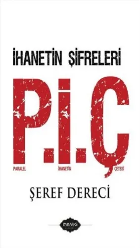 Paralel İhanet Çetesi P.İ.Ç
