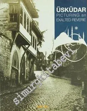 Üsküdar: Picturing an Exalted Reverie -         2008
