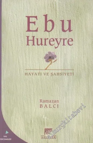 Ebu Hureyre: Yaşamı ve Şahsiyeti -        2003