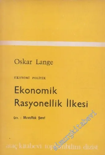 Ekonomik Rasyonellik İlkesi : Ekonomi Politik -        1967