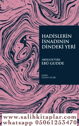 Hadislerin İsnadının Dindeki Yeri