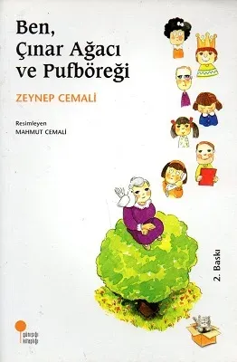 Ben, Çınar Ağacı ve Pufböreği