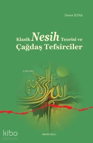 Klasik Nesih Teorisi ve Çağdaş Tefsirciler