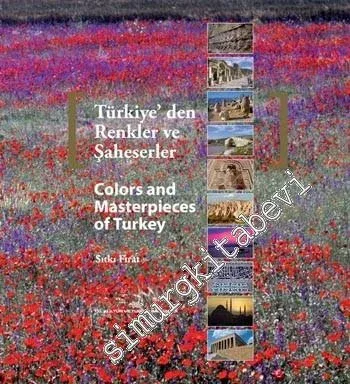 Türkiye'den Renkler ve Şaheserler = Colors and Masterpieces of Turkey 