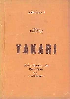 Yakarı - Tevhit - Münacaat - İlahi - Naat - Kaside ve Dini Dizeler