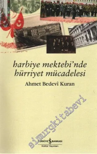 Harbiye Mektebi'nde Hürriyet Mücadelesi -