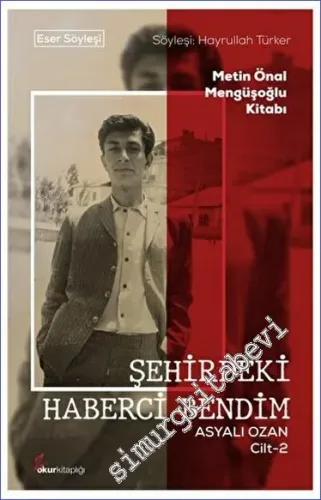 Şehirdeki Haberci Bendim Asyalı Ozan Cilt-2 -