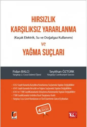 Hırsızlık, Karşılıksız Yararlanma ve Yağma Suçları