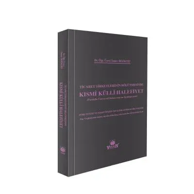 Ticaret Şirketlerinin Bölünmesi Kısmi Külli Halefiyet