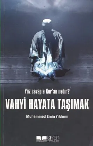 101 Cevapla Kuran Nedir Vahyi Hayata Taşımak ciltli