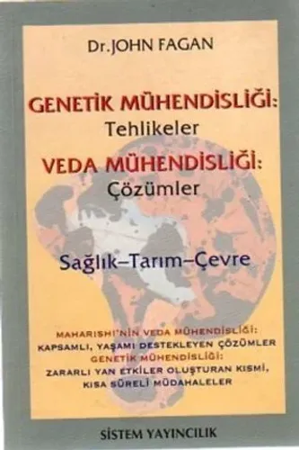 Genetik Mühendisliği: Tehlikeler Veda Mühendisliği: Çözümler