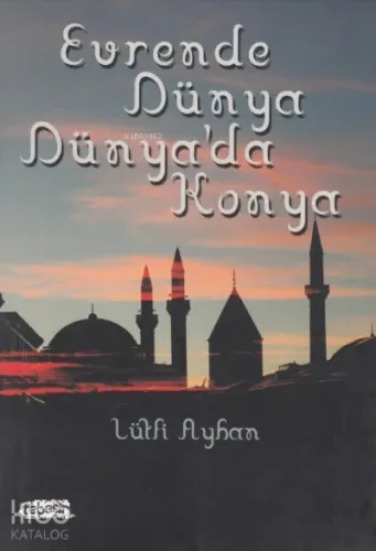 Evrende Dünya Dünya'da Konya