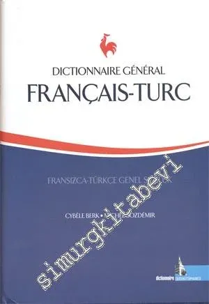 Français - Turc Dictionnaire General = Fransızca - Türkçe Genel Sözlük -