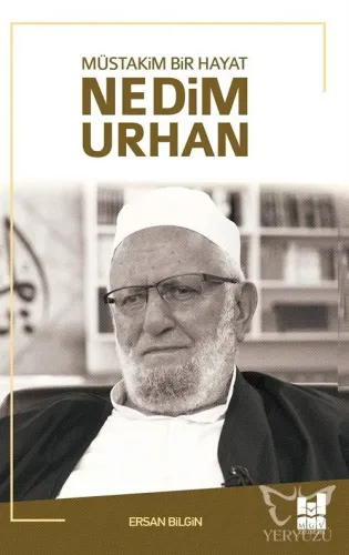 Müstakim Bir Hayat Nedim Urhan