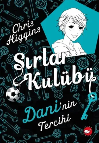 Sırlar Kulubü 3-Dani'nin Tercihi