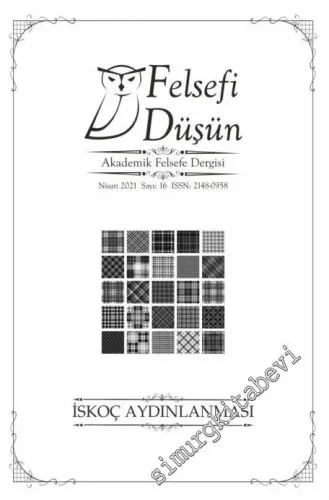 Felsefi Düşün Akademik Felsefe Dergisi - Dosya: İskoç Aydınlanması - Sayı: 16      Nisan