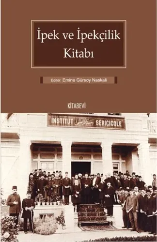 İpek ve İpekçilik Kitabı