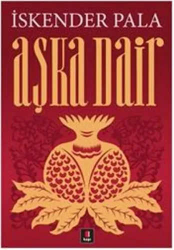 Aşka Dair %7 indirimli İskender Pala
