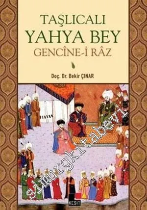 Taşlıcalı Yahya Bey - Gencine-i Raz -         2014