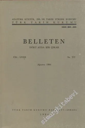 Türk Tarih Kurumu Belleten - Sayı: 222    Yıl: 58  Ağustos