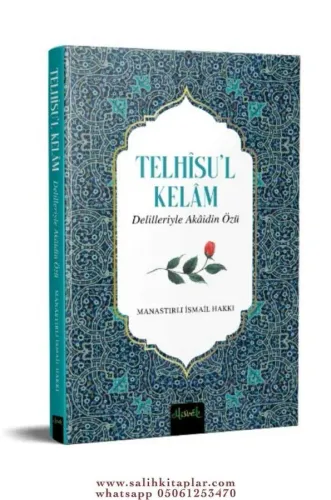 Telhısul Kelam Delilleriyle Akaidin Özü Manastırlı İsmail Hakkı
