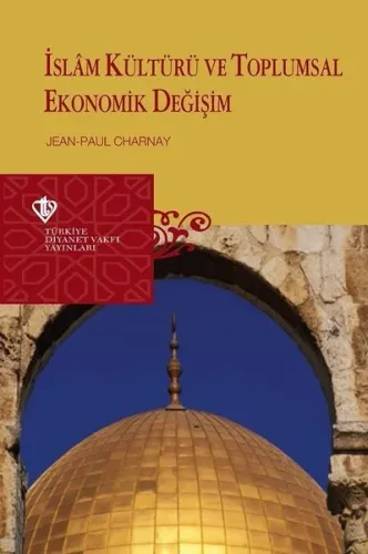 İslam Kütür ve Toplumsal Ekonomik Değişim