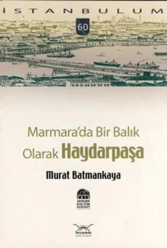 Marmarada Bir Balık Olarak Haydarpaşa