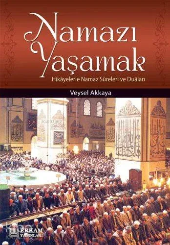 Namazı Yaşamak