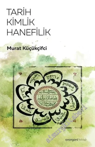 Tarih, Kimlik, Hanefilik -        2016