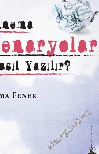 Sinema Senaryoları Nasıl Yazılır ? -         2015