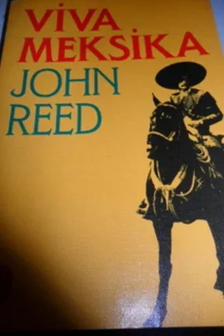 Viva Meksika John Reed