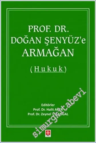 Prof. Dr. Doğan Şenyüz'e Armağan -         2023