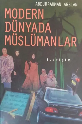 Modern Dünyada Müslümanlar (1.Baskı)
