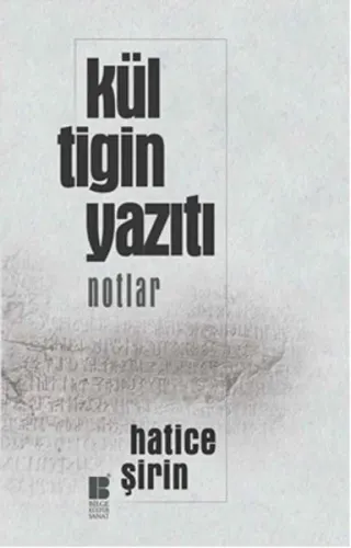 Kül Tigin Yazıtı; Notlar