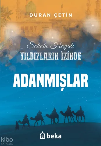 Adanmışlar - Yıldızların İzinde - Beka Yayınları - Selam Kitap