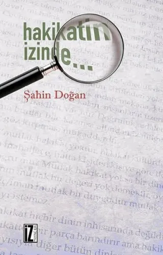 Hakikatin İzinde Şahin Doğan