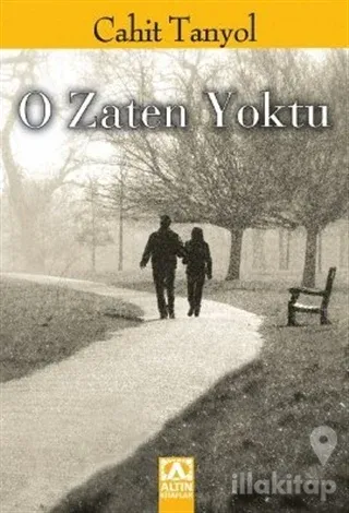 O Zaten Yoktu