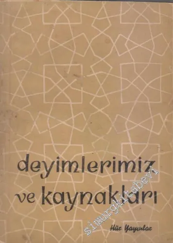 Deyimlerimiz ve Kaynakları -        1962