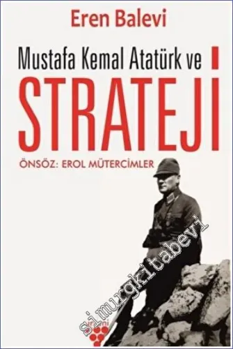 Mustafa Kemal Atatürk ve Strateji -         2021