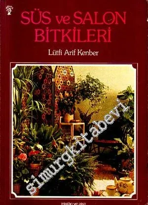 Süs ve Salon Bitkileri -