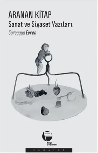 Aranan Kitap: Sanat ve Siyaset Yazıları