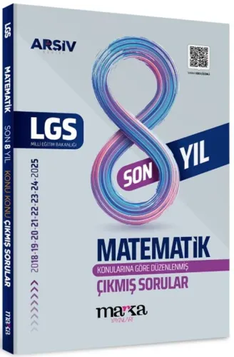 Marka Yayınları 8. Sınıf LGS Matematik Konu Konu 8 Yıl Çıkmış Sorular