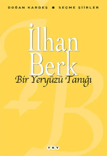 Bir Yeryüzü Tanığı; Seçme Şiirler