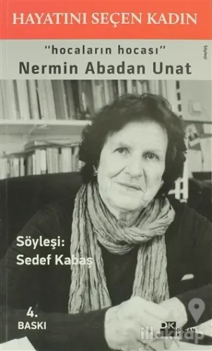 Hayatını Seçen Kadın Nermin Abadan Unat