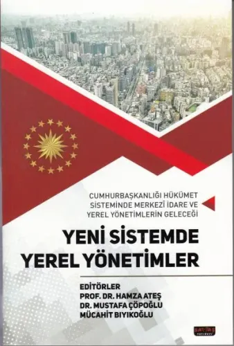 Yeni Sistemde Yerel Yönetimler