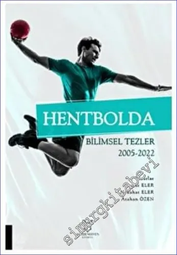 Hentbolda Bilimsel Tezler 2005-2022 -         2022